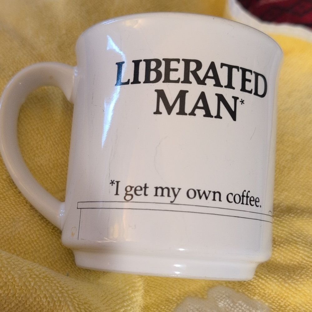 Vintage Liberated Man Funny Coffee Mug‎ I Get My Own Coffee Cup  Recycled Paper